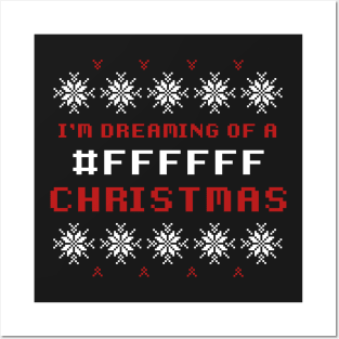 I'm dreaming of a #ffffff Christmas Posters and Art